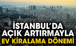 İstanbul’da açık artırmayla ev kiralama dönemi