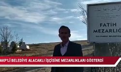 AKP’li belediyeler şaşırtmıyor! Alacaklı işçiye mezar yeri gösterildi