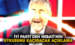 İYİ Parti’den Nebati'nin uykusunu kaçıracak açıklama
