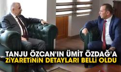 Tanju Özcan'ın Ümit Özdağ'a ziyaretinin detayları belli oldu