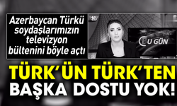 Azerbaycan Türkü soydaşlarımızın televizyonu bülteni böyle açtı