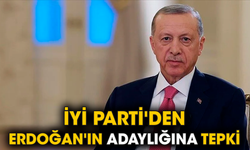 İYİ Parti'den Erdoğan'ın adaylığına tepki