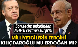 Son seçim anketinden MHP’li seçmen sürprizi! Milliyetçilerin tercihi Kılıçdaroğlu mu Erdoğan mı?