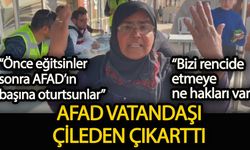 AFAD, vatandaşı çileden çıkarttı: "Önce eğitsinler sonra AFAD'ın başına oturtsunlar"