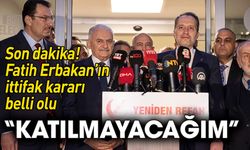 Son dakika! Fatih Erbakan'ın ittifak kararı belli oldu: Katılmayacağım