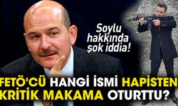 Süleyman Soylu ile ilgili şok iddia! FETÖ'cü hangi ismi hapisten çıkartıp kritik makama oturttu?