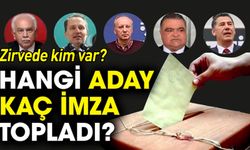 100 bin imza yarışı sürüyor: Hangi aday kaç imza topladı