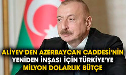 Aliyev'den Azerbaycan Caddesi'nin yeniden inşası için Türkiye'ye milyon dolarlık bütçe