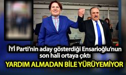 İYİ Parti’nin aday gösterdiği Ensarioğlu’nun son hali ortaya çıktı  Yardım almadan bile yürüyemiyor