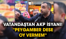 Vatandaştan AKP isyanı! ''Peygamber dese oy vermem''