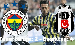 Fenerbahçe - Beşiktaş: 2-4