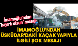 İmamoğlu'ndan Üsküdar'daki kaçak yapıyla ilgili şok mesajı