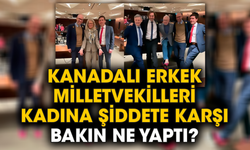 Kanadalı erkek milletvekilleri kadına şiddete karşı bakın ne yaptı?