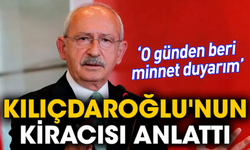 Kılıçdaroğlu'nun kiracısı anlattı