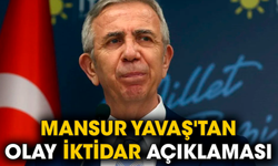 Mansur Yavaş'tan olay iktidar açıklaması