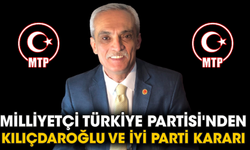 Milliyetçi Türkiye Partisi'nden Kılıçdaroğlu ve İYİ Parti kararı