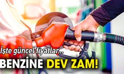 Benzine dev zam! İşte güncel fiyatlar