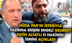 Hüda Par’ın isteğiyle yazısına erişim engeli gelmişti. Fatih Altaylı o hakimin ismini açıkladı