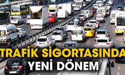 Trafik sigortasında yeni dönem