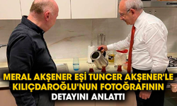 Meral Akşener eşi Tuncer Akşener'le Kılıçdaroğlu'nun fotoğrafının detayını anlattı