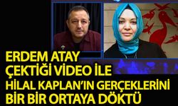 Erdem Atay, Hilal Kaplan gerçeklerini bir bir ortaya döktü