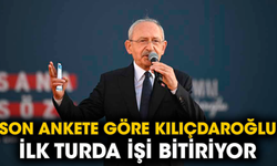 Son ankete göre Kılıçdaroğlu ilk turda işi bitiriyor