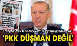 Erdoğan'ın 15 sene önceki PKK söylemi gündem oldu