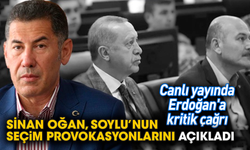 Sinan Oğan, Soylu’nun seçim provokasyonlarını açıkladı