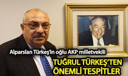 Alparslan Türkeş’in oğlu AKP milletvekili Yıldırım Tuğrul Türkeş’ten önemli tespitler