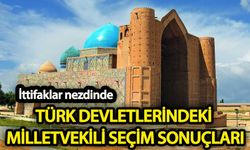 İttifaklar nezdinde  Türk devletlerindeki milletvekili seçim sonuçları!