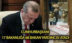 Cumhurbaşkanı 17 bakanlığa  68 bakan yardımcısı atadı