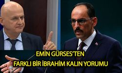 Emin Gürses'ten Farklı Bir İbrahim Kalın Yorumu