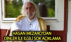 Mezarcı'dan dinler ile ilgili şok açıklama