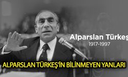 Alparslan Türkeş'in bilinmeyen yanları