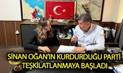 Sinan Oğan'ın kurdurduğu  parti teşkilatlanmaya başladı