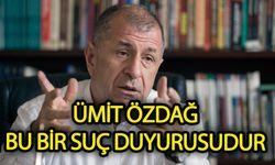 Ümit Özdağ; Bu bir suç duyurusudur