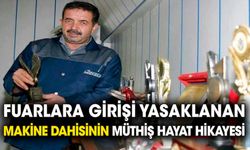 Fuarlara girişi yasaklanan makine dahisinin müthiş hayat hikayesi