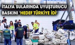 İtalya sularında uyuşturucu baskını 'Hedef Türkiye idi'