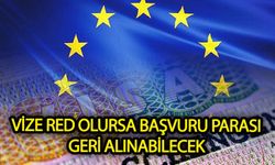 Vize başvuru parası geri alınabilecek