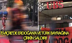 İsviçre'de Erdoğan'a ve Türk Bayrağına Çirkin Saldırı!