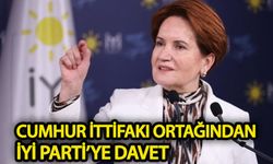 Cumhur İttifakı ortağından İYİ Parti'ye davet!