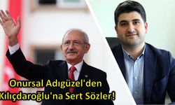 Onursal Adıgüzel'den Kılıçdaroğlu'na Sert Sözler!