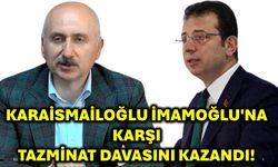 Karaismailoğlu İmamoğlu'na Karşı Tazminat Davasını Kazandı!