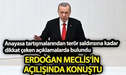 Erdoğan Meclis’in açılışında konuştu
