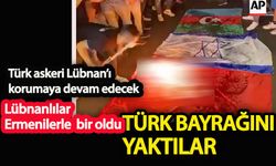 Lübnanlılar Ermenilerle bir oldu  Türk bayrağını yaktılar