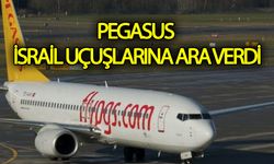 Pegasus İsrail uçuşlarına ara verdi