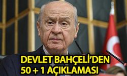 Devlet Bahçeli'den yüzde 50+1 açıklaması