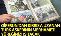Giresun'dan Kıbrıs'a uzanan Türk askerinin merhameti yüreğinizi ısıtacak