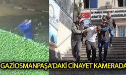 Gaziosmanpaşa'daki cinayet anı kameraya yansıdı