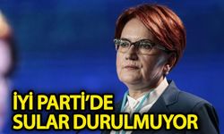 İYİ Parti’de sular durulmuyor